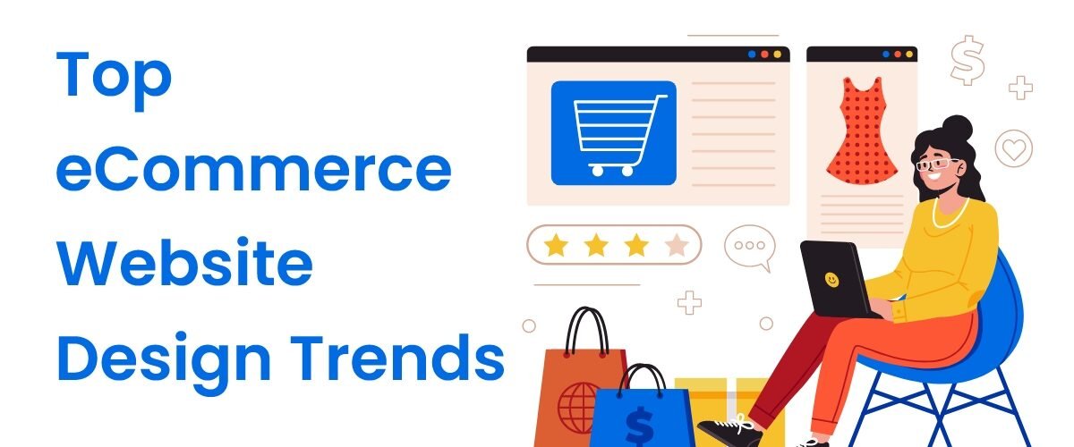Website Design Trends for E-Commerce